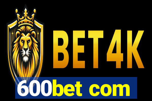 600bet com